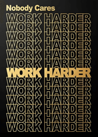 Nobody Cares, Work Harder – Motivational Typography Canvas Print