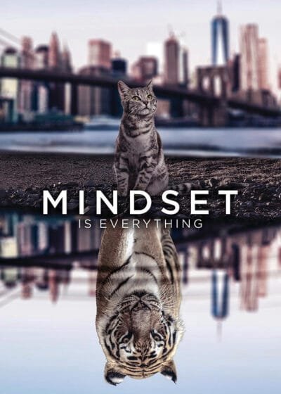 mindset is everything cat and tiger water reflection motivational