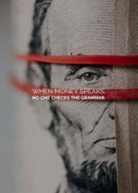 When Money Speaks, No One Checks Grammar – Motivational Abraham Quote Poster for Office & Home Decor